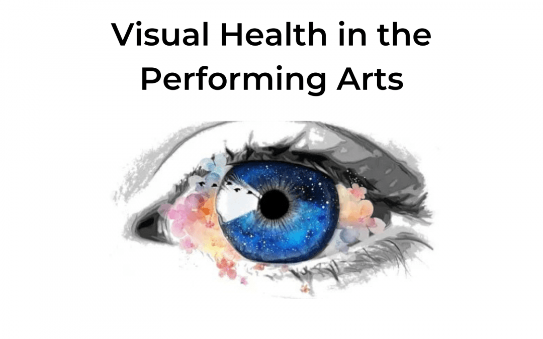 Event Report: Visual Health in the Performing Arts