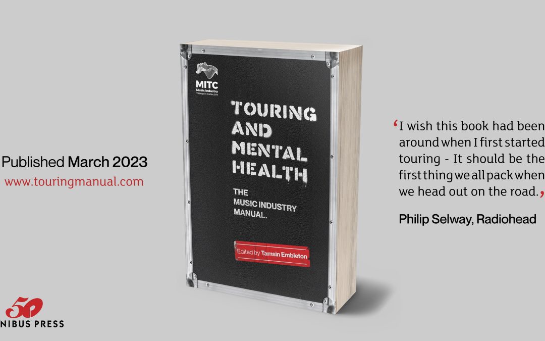 Touring and Mental Health: The Music Industry Manual