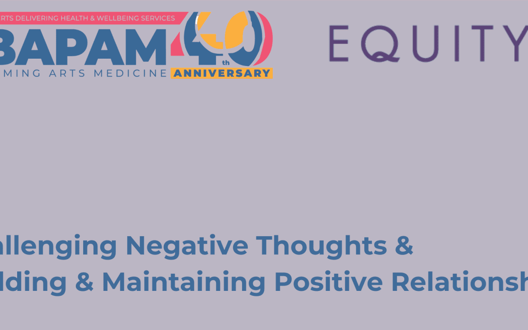 BAPAM & Equity Psychological Support Group: Challenging Negative Thoughts