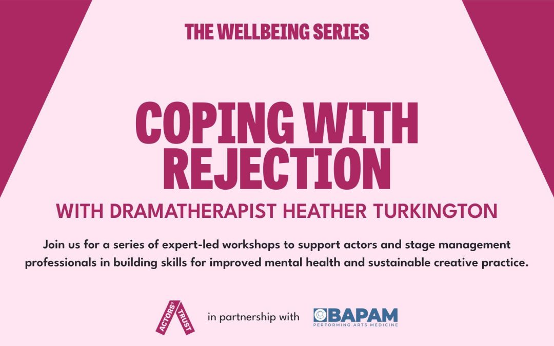 The Wellbeing Series for Actors and Stage Management Professionals