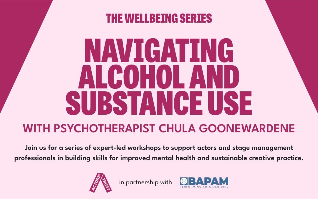 The Wellbeing Series for Actors and Stage Management Professionals