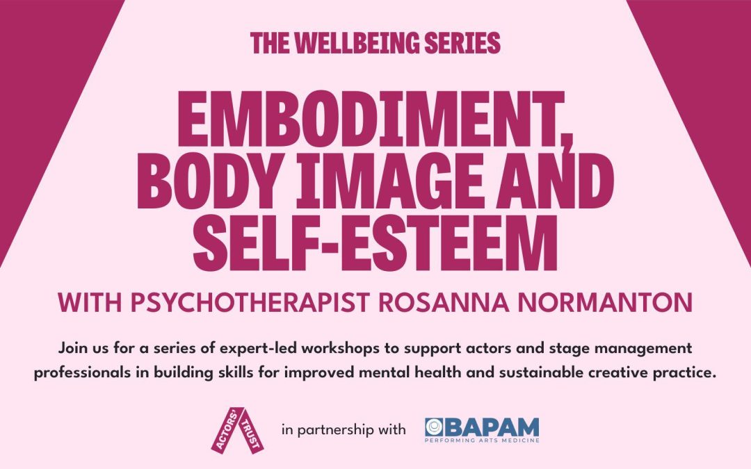 The Wellbeing Series for Actors and Stage Management Professionals