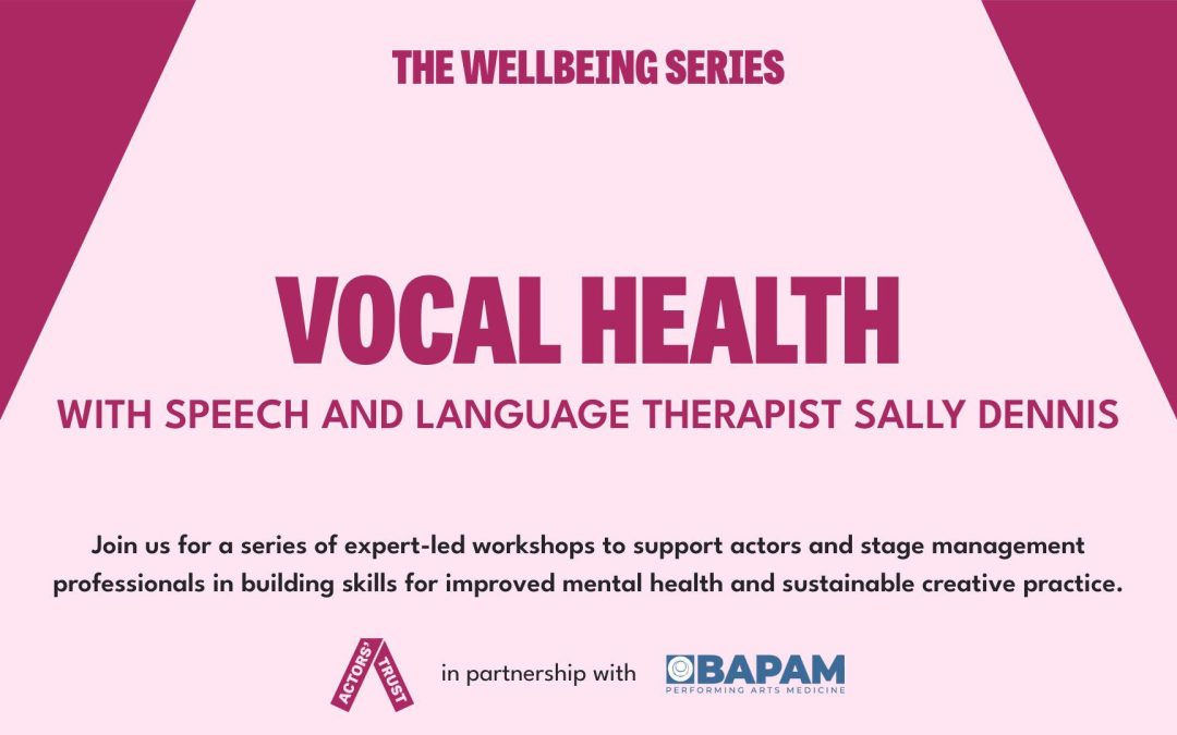 The Wellbeing Series for Actors and Stage Management